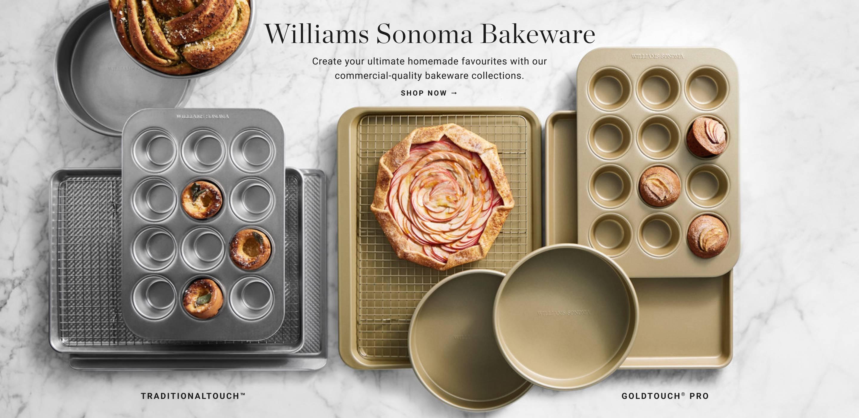 Williams Sonoma Bakeware | Create your ultimate homemade favourites with our commercial-quality bakeware collections. | Shop Now